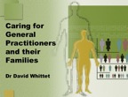Caring for General Practitioners and their Families 001